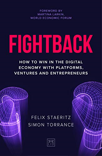 Fightback : How to win in the digital economy with platforms, ventures and entre