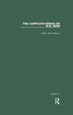 Complete Works of W.r. Bion, Paperback by Bion, W. R.; Mawson, Chris (EDT), B...