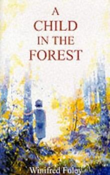 A Child in the Forest von Winifred Foley | Buch | Zustand gut