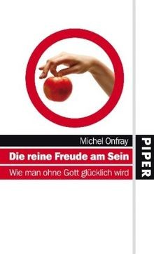 Die reine Freude am Sein: Wie man ohne Gott glück... | Buch | Zustand akzeptabel