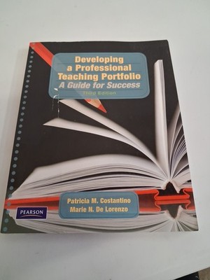 Developing a Professional Teaching Portfolio : A Guide for Success by Marie...