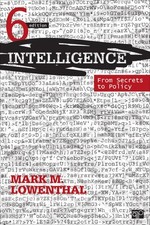 Intelligence: From Secrets to Policy