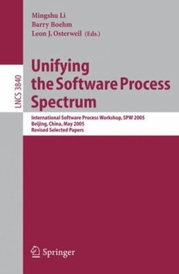 Unifying the Software Process Spectrum : International Software P