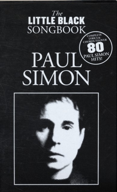 Paul Simon - the Little Black Songbook : Lyrics/Chord Symbols by Tom ... - Image 3