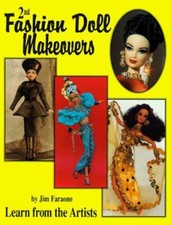 2nd Fashion Doll Makeovers Paperback Jim Faraone