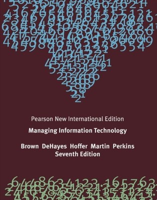 MANAGING INFORMATION TECHNOLOGY PEARSON by BROWN, CAROL Paperback Self Help