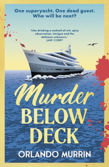 Murder Below Deck: The gripping new cosy crime murder mystery, an escapist holiday read set on a superyacht: 2 (A chef Paul Delamare Mystery, 2) - Image 2