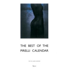 THE BEST OF THE PIRELLI CALENDAR, 1964-2000 By Laura Laurenzi - Hardcover