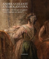 Neues Buch - Andrea Celesti A Verolanuova. Restaurierung und Suche für einen Maler As