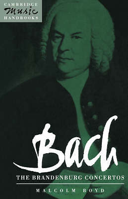 Bach: The Brandenburg Concertos Boyd Paperback Cambridge University Press