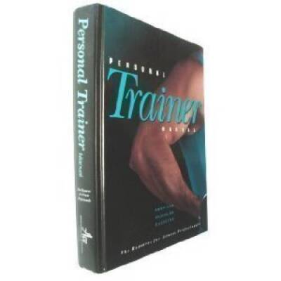 Personal Trainer Manual: The Resource for Fitness Professionals - VERY GOOD