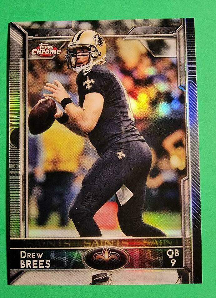 DREW BREES 2015 Topps Chrome BASE REFRACTOR #12 STUNNING SAINTS