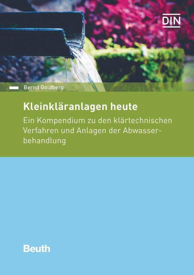 Thumbnail - Kleinkläranlagen Heute | Bernd Godberg | Buch | Beuth Praxis | 625 S.