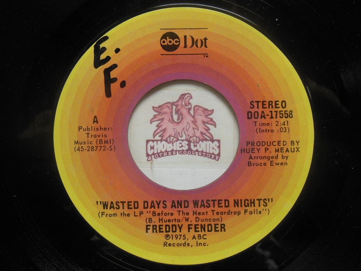 米7” Freddy Fender (2) Wasted Days &amp;amp; Wasted Nights 451001 Duncan Records /00080 Freddy Fender – Wasted Days & Wasted Nights – Vinyl (7