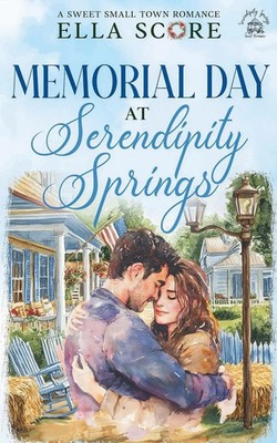 Memorial Day at Serendipity Springs Ella Score Taschenbuch Englisch 2026
