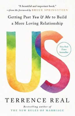 Us: Getting Past You & Me to Build a More Loving Relationship (0593233697)