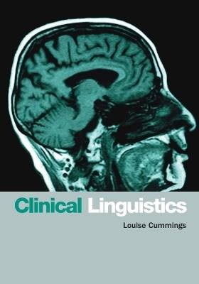 Clinical Linguistics, Louise Cummings,  Hardback