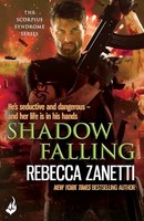 Rebecca Zanetti - Shadow Falling The Scorpius Syndrome 2 - Paperback - G245Z