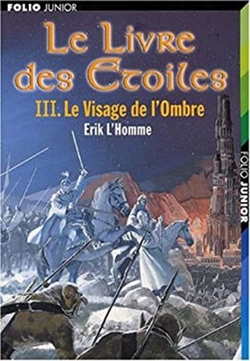 Le Livre des Étoiles, tome 3 : Le Visage de l'Ombre Homme Erik L'