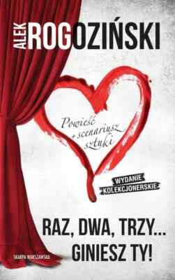 Raz, dwa, trzy  giniesz ty! - Rogoziński Alek - POLSKA KSIĄŻKA