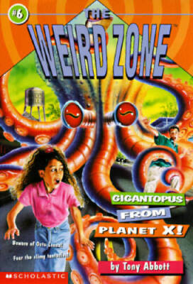 Gigantopus from Planet X (Weird Zone) - Paperback By Abbott, Tony - GOOD