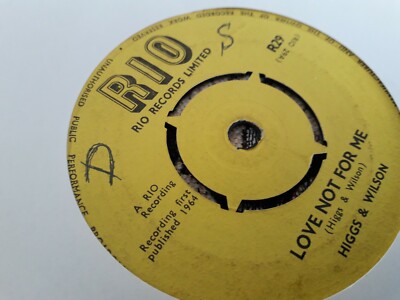 Higgs & Wilson , Love Not For Me , Gone Is Yesterday , 7 '' Rio