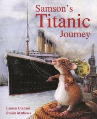 Samson's Titanic Journey - Paperback By Lauren Graham - GOOD