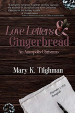 Love Letters & Gingerbread: an Annapolis Christmas -  NEW Mary Tilghman 2019