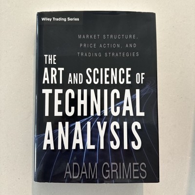 The art and science of technical analysis hardcover W344