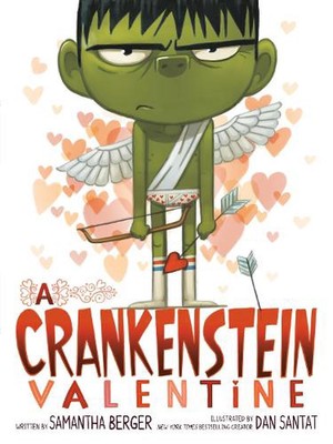 A Crankenstein Valentine by Samantha Berger Paperback Book
