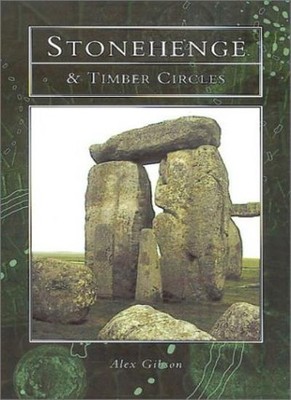 STONEHENGE AND THE TIMBER CIRCLES OF BRITAIN AND EUROPE (TEMPUS 