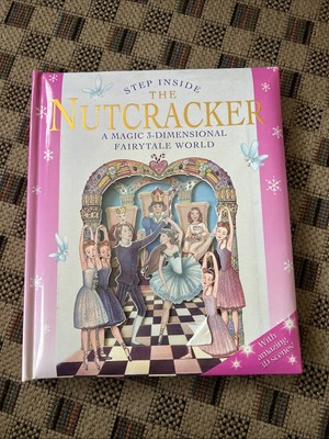 Step Inside the Nutcracker a Magic 3-Dimensional Fairytale World 3D Book 2009