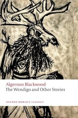 The Wendigo and Other Stories by Algernon Blackwood 9780198848882 NEW - Image 3