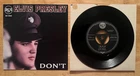 45 7" UK SP ELVIS PRESLEY DON'T RCA 1043