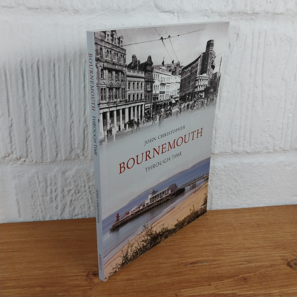 Bournemouth Through Time by John Christopher (Paperback, 2012)