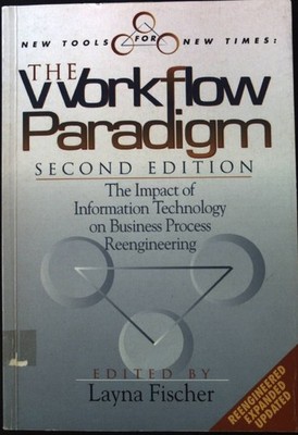 New Tools for New Times: The Workflow Paradigm; Fischer, Layna: