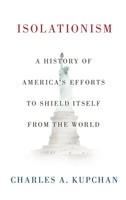 Charles A. Kupchan | Isolationism | Buch | Englisch (2020) | Gebunden