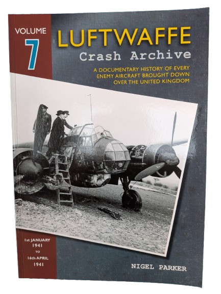 LUFTWAFFE CRASH ARCHIVE VOLUME 7 - RED KITE - NIGEL PARKER - NEW