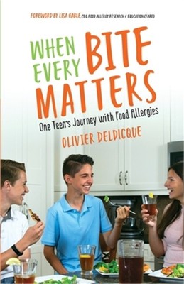 When Every Bite Matters: One Teen's Journey with Food Allergies (Paperback or So