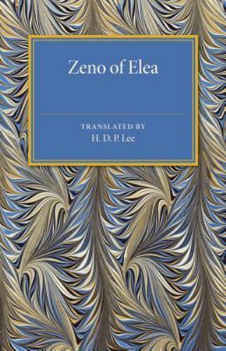 Zeno of Elea A Text, with Translation and Notes Lee Paperback 9781107480278