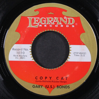 GARY 'U.S.' BONDS: copy cat / i'll change that too LEGRAND 7'' Single 45 RPM