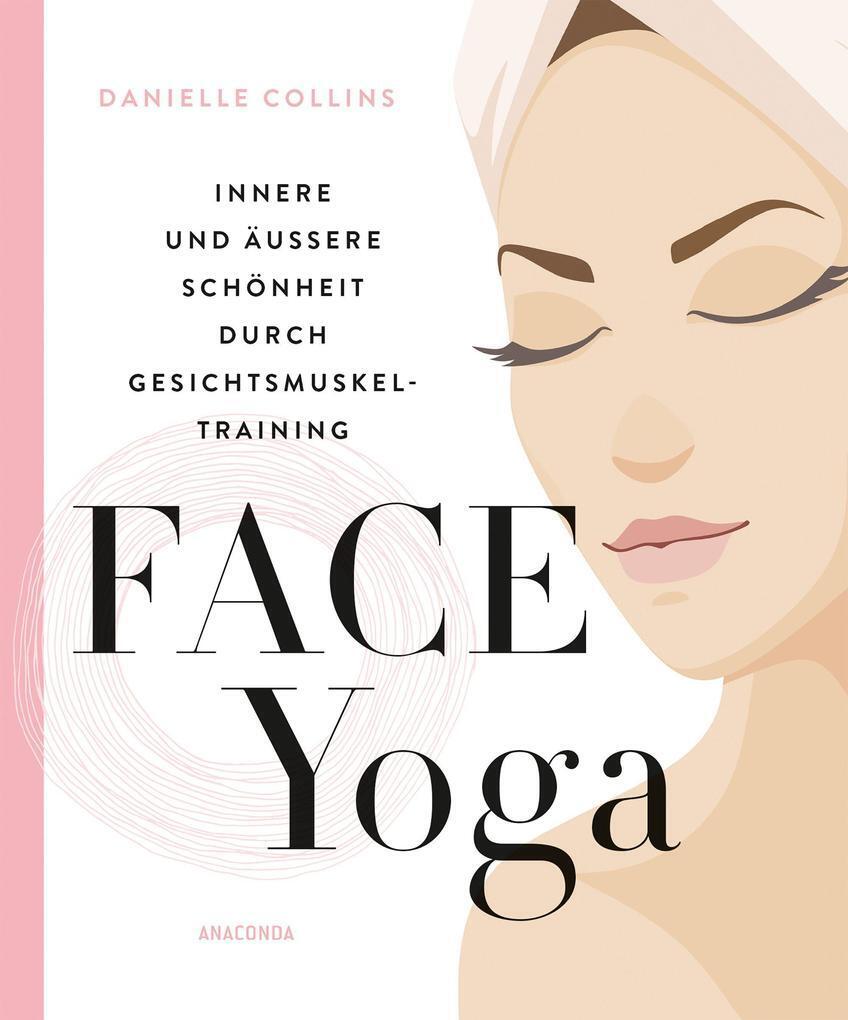 Thumbnail - Face Yoga | Danielle Collins | 2020 | Deutsch