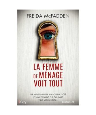 La femme de ménage voit tout, McFadden, Freida