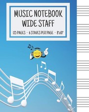 Music Notebook Wide Staff Music Writing Notebook For Kids  Blank Sheet Musi...