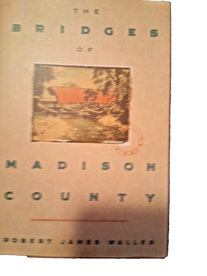 #ad Bridges of Madison County by Robert James Waller 1992 Hardcover First Edition $24.99
