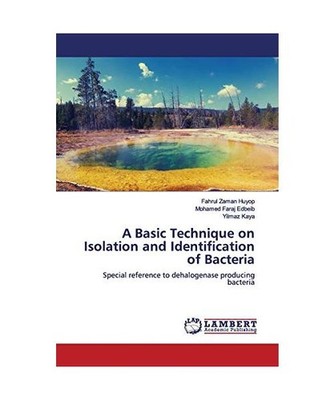 A Basic Technique on Isolation and Identification of Bacteria: Special reference