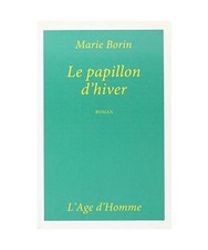 LE PAPILLON D'HIVER, BORIN MARIE