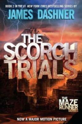 The Scorch Trials (Maze Runner, Book 2) - Paperback - ACCEPTABLE