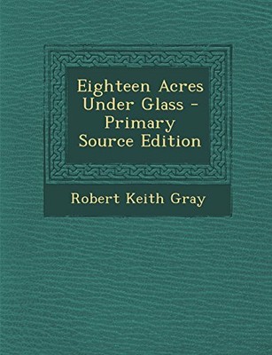 eighteen acres a novel eighteen acres a novel