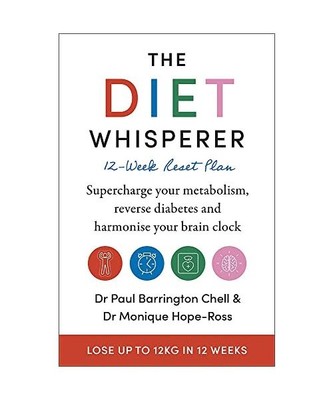 The Diet Whisperer: 12-Week Reset Plan: Supercharge your metabolism, reverse dia